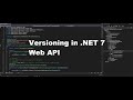 API Versioning | .NET 7 Web API - Tutorial 7