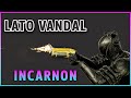 Warframe - Lato Vandal Incarnon | (Outdated)