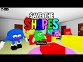 Roblox - SAVE THE SHAPES - [Full Walkthrough]