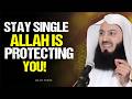 Why Staying Single Can Be a Blessing from Allah | Mufti Menk
