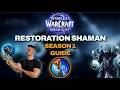 Restoration Shaman Season 1 Guide - Midnight 12.0