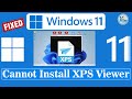 ✅ How To Fix Cannot Install XPS Viewer in Windows 11