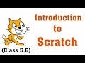 Introduction to Scratch | Class 5 and 6