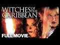 Witches Of The Caribbean | FULL MOVIE | Teen Horror | Thriller | Joanna Cassidy