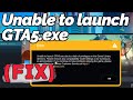 [FIX] Unable to Launch GTA5.exe Error