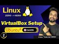 VirtualBox Setup - Linux Ubuntu \u0026 CentOS on Windows