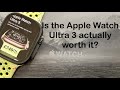 Apple Watch Ultra 3 - is it actually worth the money? Ultra Price, Ultra Features… But Ultra Value?!