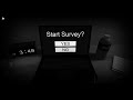 Start Survey - Roblox Horror Games I No Commentary - Full Game + Ending