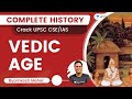 COMPLETE HISTORY | VEDIC AGE | Byomkesh Meher | Let's Crack UPSC CSE