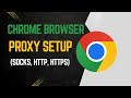 How to Set Up Proxies in Google Chrome Browser (SOCKS, HTTP \u0026 HTTPS)