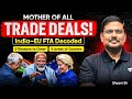 Mother of All Deals: India-EU Trade Pact Creates $27 Trillion Global Market | Shyam Sir | IAS