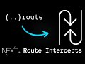 Mastering Route Intercepts in Next.js: A Comprehensive Guide