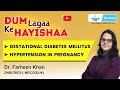 DLKH - OBGYN - Gestational Diabetes Mellitus \u0026 Hypertension In Pregnancy by Dr. Farheen | Aakash PG
