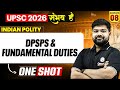 Complete Indian Polity | DPSPS \u0026 FUNDAMENTAL DUTIES 🔥 | UPSC 2026