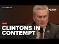 House Committee votes on holding Clintons in Contempt