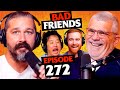 A Penguin, A Nun, and an Ostrich w/ Shia Labeouf and David Mamet | Ep 272 | Bad Friends