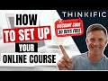 How to Set-Up Your Online Course with Thinkific | PLUS Free 30-Day Trial