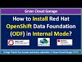 How to Install Red Hat OpenShift Data Foundation (ODF) in Internal Mode?