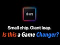 New Apple M1 Chip with Apple Silicon A Game Changer!
