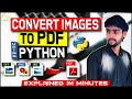 Convert Image to PDF in Python using img2pdf | Explained in Minutes | ASA Learning