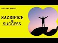 SACRIFICE = SUCCESS | Best Study Motivation