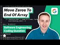 Coding Mock Interview - Move All Zeros To End Of Array (with Google SWE)