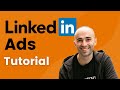 LinkedIn Ads Tutorial For Beginners (How To Setup \u0026 Run LinkedIn Ad Campaigns)