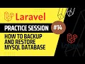 How To Backup and Restore MySql Database with PhpMyAdmin | Laravel Practice Session  - 14