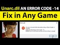 How To Fix Unarc.dll Error While Installing Games - New Method