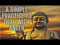 A simple Practice to deal with Anger | Buddhism's Message