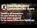 Helldivers 2 - How to Destroy Command Bunkers - most weapons tests.