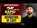 🚀 Refraction Of Light in 25 Minutes | Numericals + Concepts | ICSE Physics | ICSE 10th | ICSE 2026