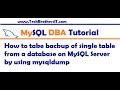 How to take backup of single table from a database on MySQL Server by using mysqldump