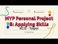 MYP Personal Project - Criteria B - Applying Skills