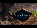 Bhaja Caves (Bhaje Caves) | An ancient Buddhist Heritage near Lonavala