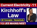 Current Electricity 11: Kirchhoff's Law - Kirchhoff's Current Law \u0026 Kirchhoff's Voltage Law JEE/NEET