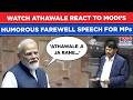 Modi's Hilarious Speech On Ramdas Athawale In Rajya Sabha: Watch MPs Burst Into Laughing As PM Says