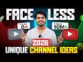 Top 10 Unique Faceless YouTube Channel Ideas (2026)🔥 copy paste channel ideas 2026