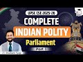Complete Indian Polity for UPSC CSE 2025-26 | Parliament | Part-1 | StudyIQ | Shashank Tyagi