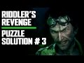 Riddler's Revenge: Puzzle Solution #3 Walkthrough