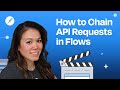 How to Chain API Requests in Postman Flows
