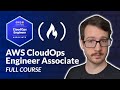 AWS CloudOps Engineer Associate (SOA-C03) Certification Course – Pass the Exam!