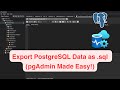 Export PostgreSQL Data as .sql (pgAdmin Made Easy!)