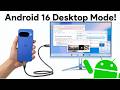 Google Finally Did It! Android 16 Desktop Mode Is Here