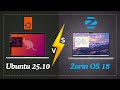 Ubuntu 25.10 vs Zorin OS 18 — Best Linux Distro in 2025?
