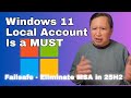 The Only Safe Way to Use Windows 11 – Eliminate the Microsoft Account (MSA) Permanently
