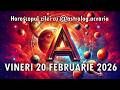 Eu sunt... trenul🚅 VINERI 20 FEBRUARIE 2026 ☯ HOROSCOPUL ZILEI  @astrolog.acvaria ​