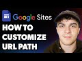 How to Customize the Url Path on Your Google Sites Website (Full 2025 Guide)