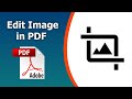 How to edit image in pdf using Adobe Acrobat Pro DC 2022