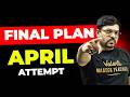 JEE 2026 Final Plan for April Attempt 🔥 Last Strategy to Crack JEE Main 2026 | Harsh sir